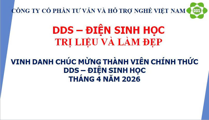 Vinh danh những thành viên mới gia nhập gia đình DDS - Điện sinh học Việt Nam trong tháng 4-2026